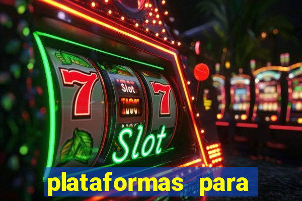 plataformas para jogar demo